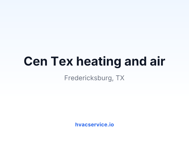 Cen Tex heating and air