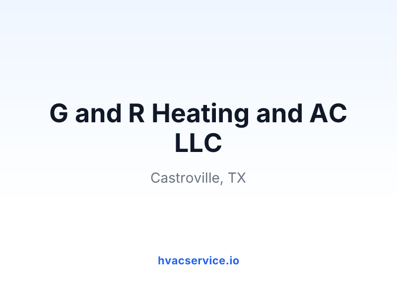 G and R Heating and AC LLC