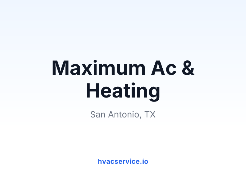 Maximum Ac & Heating
