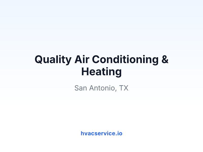 Quality Air Conditioning & Heating