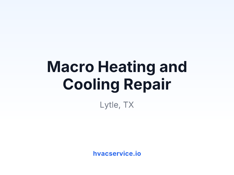 Macro Heating and Cooling Repair