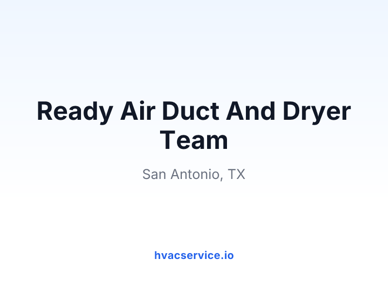 Ready Air Duct And Dryer Team