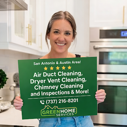 Green Home Services - Duct Cleaning in San Antonio & Austin