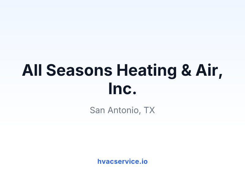 All Seasons Heating & Air, Inc.