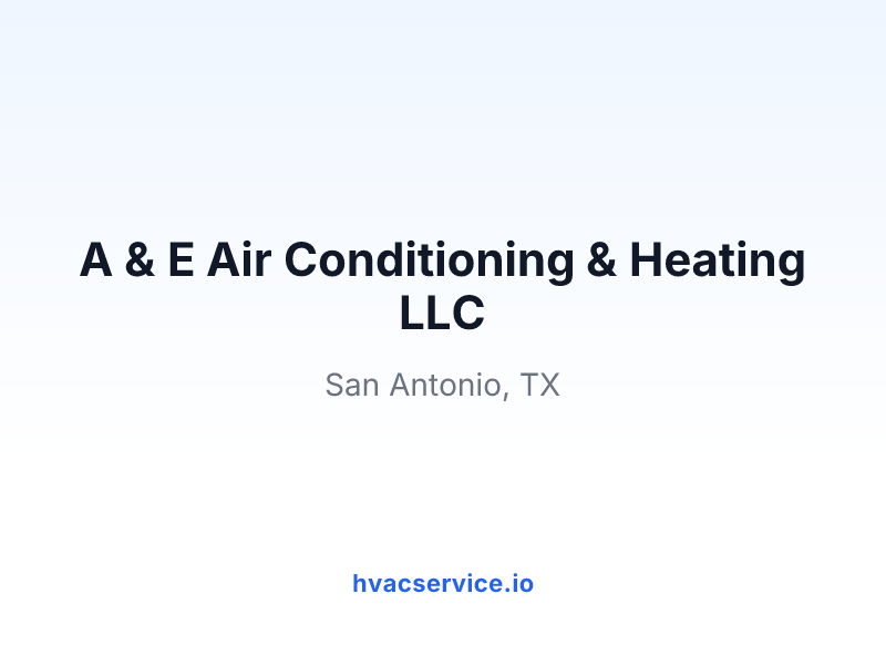 A & E Air Conditioning & Heating LLC