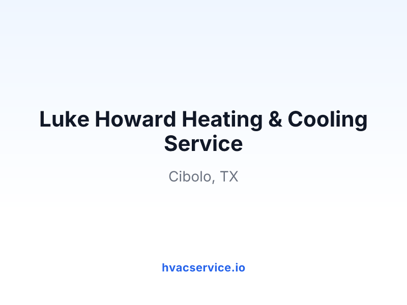 Luke Howard Heating & Cooling Service