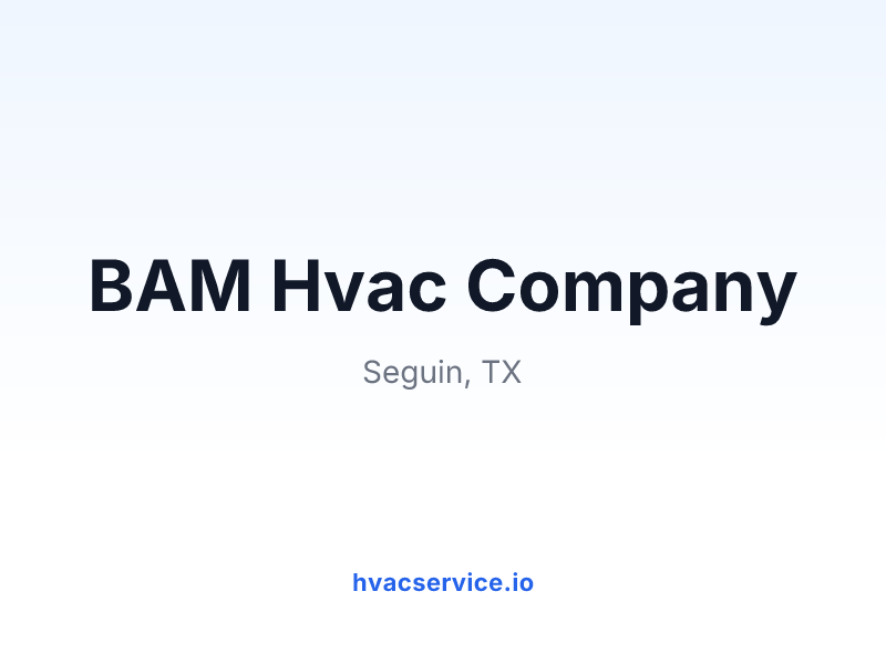 BAM Hvac Company