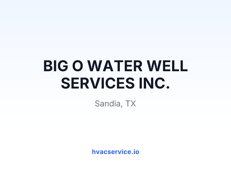 BIG O WATER WELL SERVICES INC.