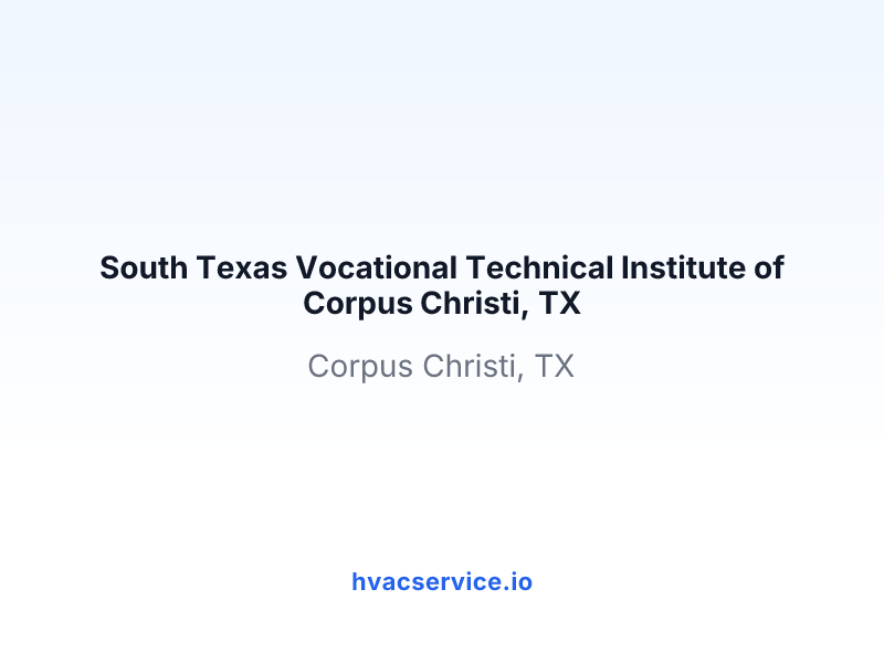 South Texas Vocational Technical Institute of Corpus Christi, TX