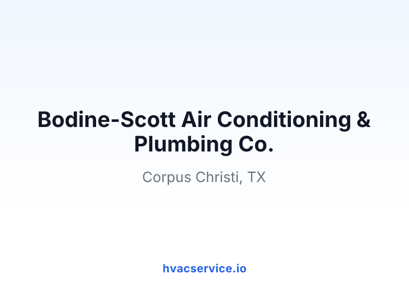 Bodine-Scott Air Conditioning & Plumbing Co.