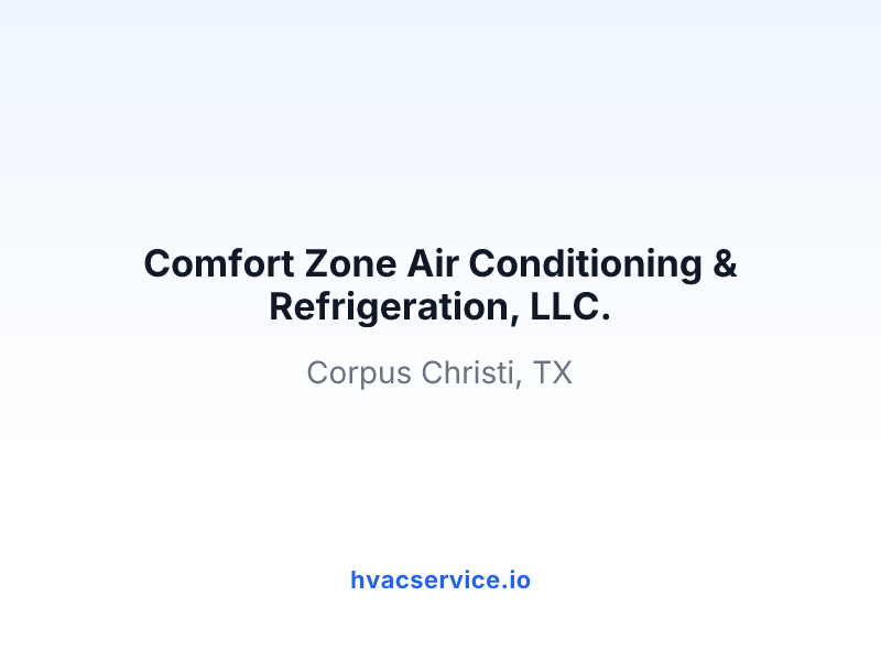 Comfort Zone Air Conditioning & Refrigeration, LLC.