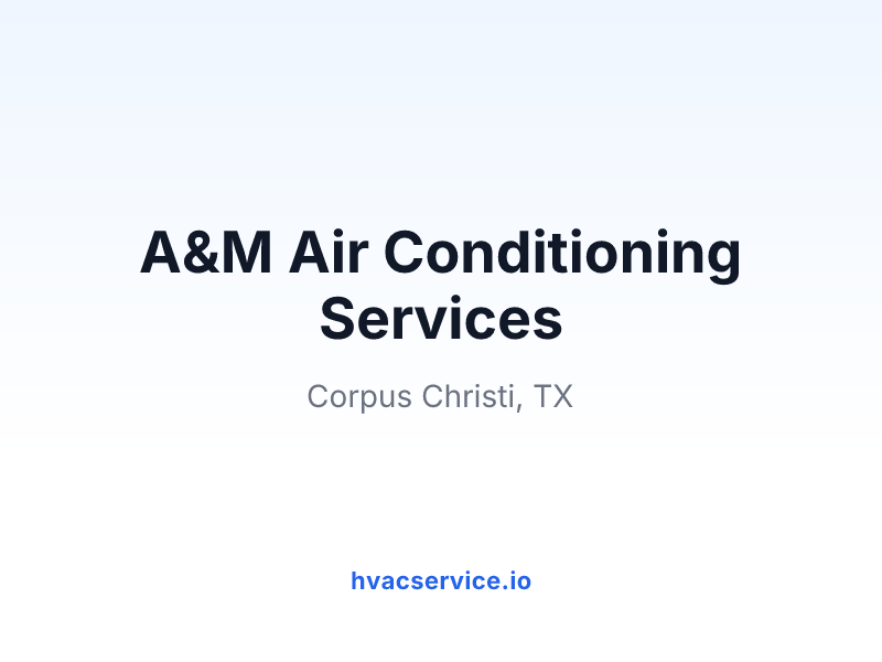 A&M Air Conditioning Services