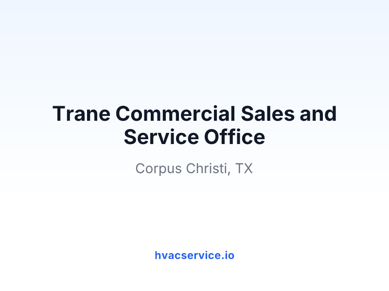 Trane Commercial Sales and Service Office