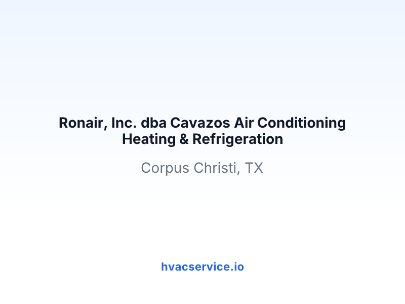 Ronair, Inc. dba Cavazos Air Conditioning Heating & Refrigeration