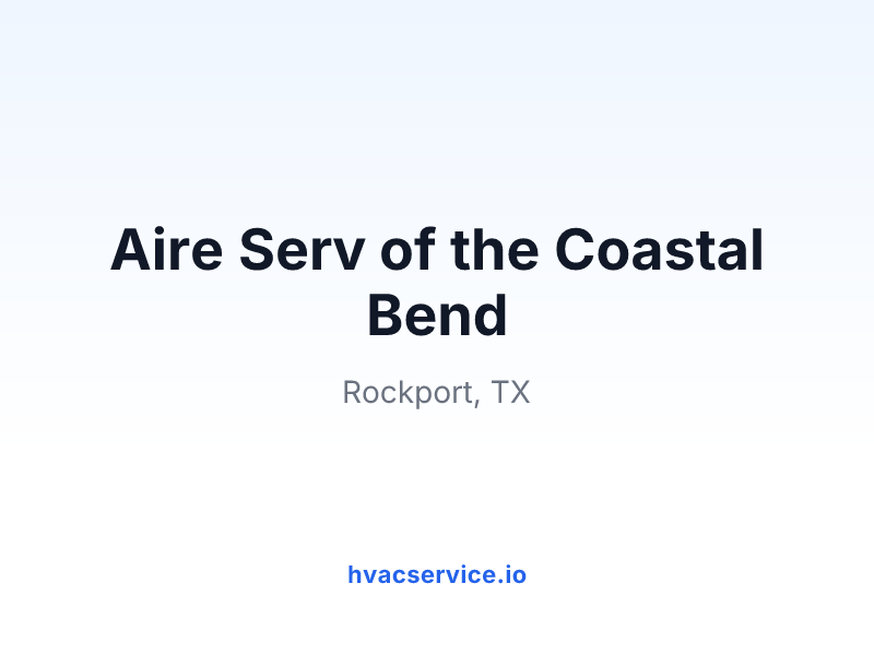 Aire Serv of the Coastal Bend
