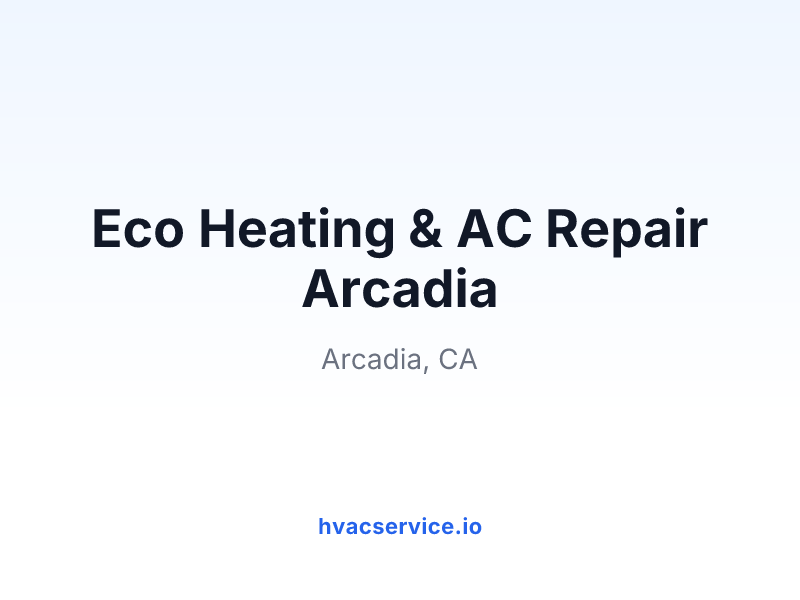Eco Heating & AC Repair Arcadia