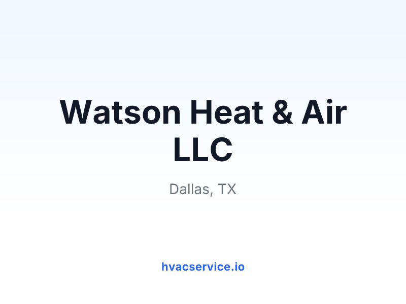 Watson Heat & Air LLC