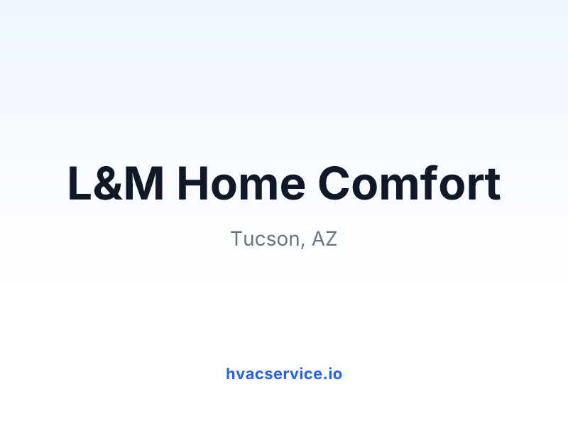 L&M Home Comfort