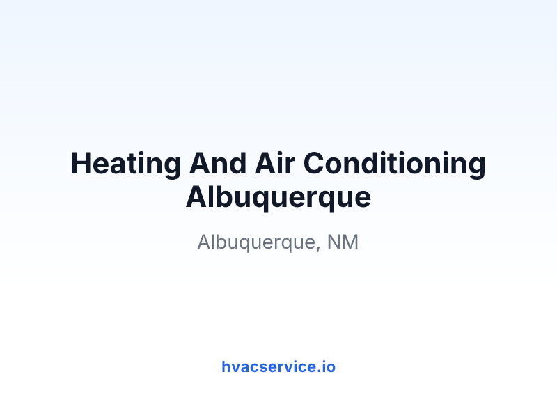 Heating And Air Conditioning Albuquerque