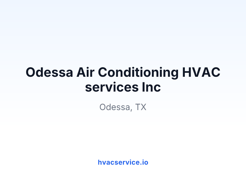 Odessa Air Conditioning HVAC services Inc