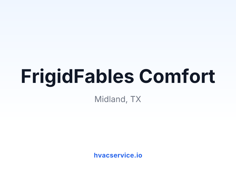 FrigidFables Comfort