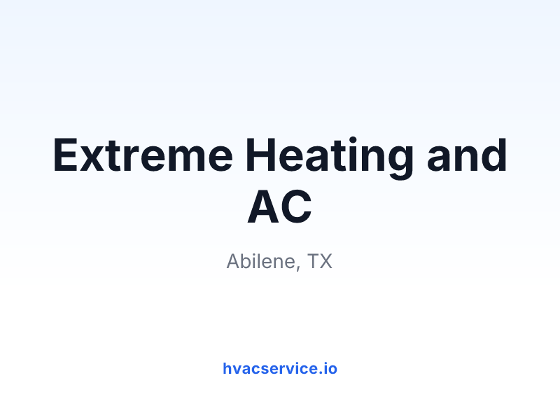 Extreme Heating and AC