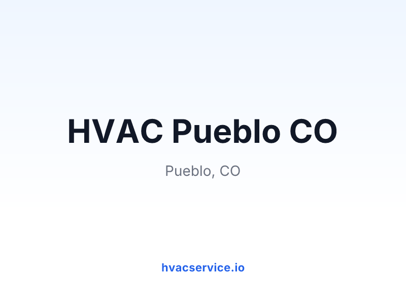 HVAC Pueblo CO