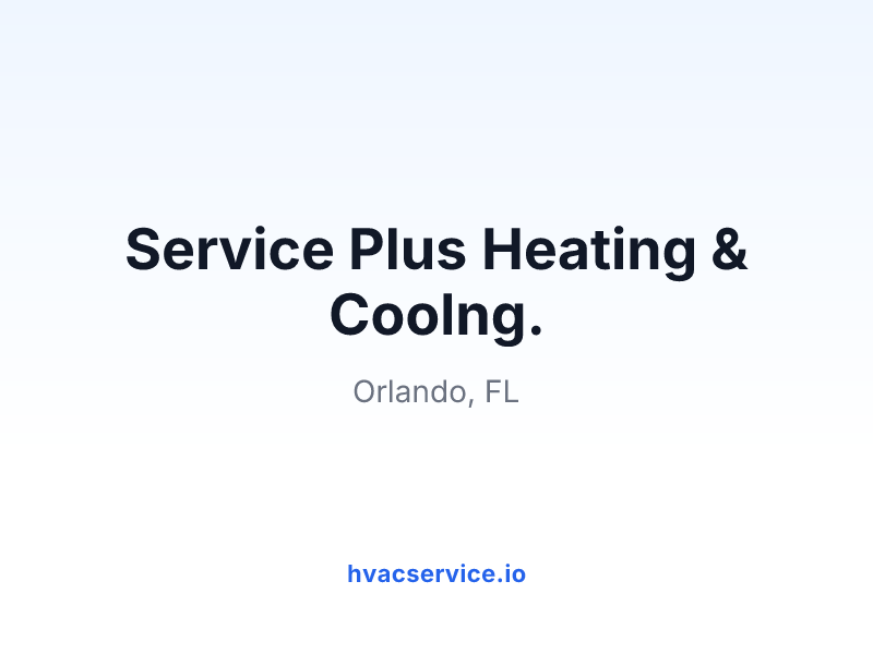 Service Plus Heating & Coolng.