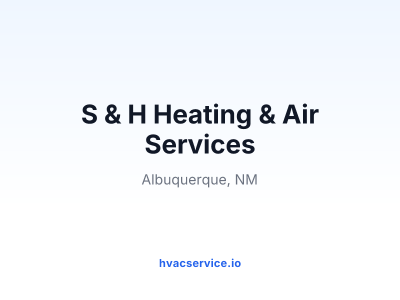S & H Heating & Air Services
