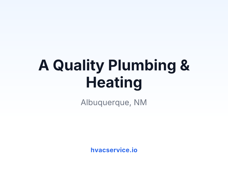 A Quality Plumbing & Heating