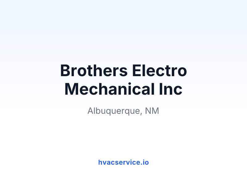 Brothers Electro Mechanical Inc