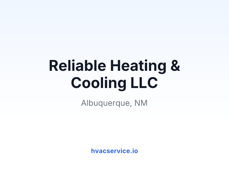 Reliable Heating & Cooling LLC