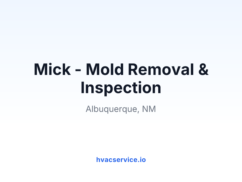 Mick - Mold Removal & Inspection