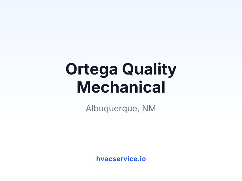 Ortega Quality Mechanical