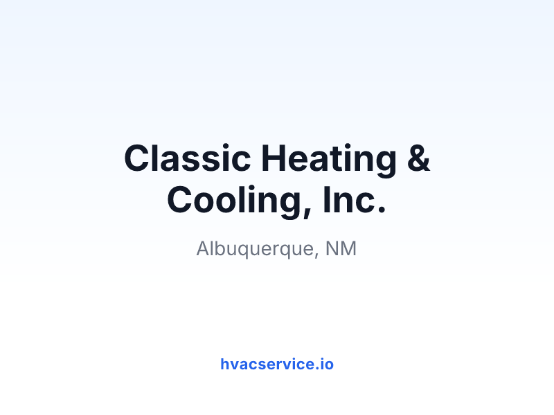 Classic Heating & Cooling, Inc.