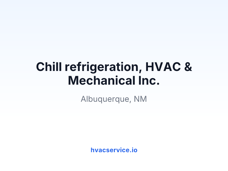 Chill refrigeration, HVAC & Mechanical Inc.