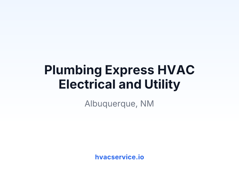 Plumbing Express HVAC Electrical and Utility