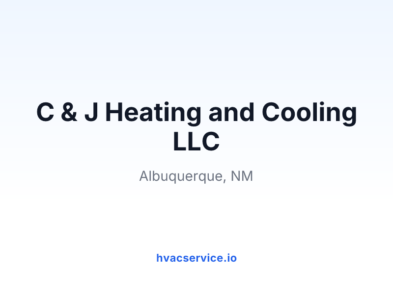C & J Heating and Cooling LLC