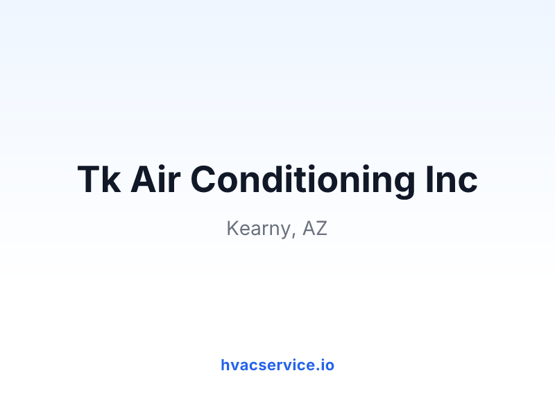 Tk Air Conditioning Inc