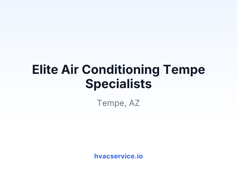 Elite Air Conditioning Tempe Specialists