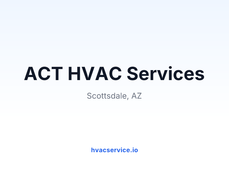 ACT HVAC Services