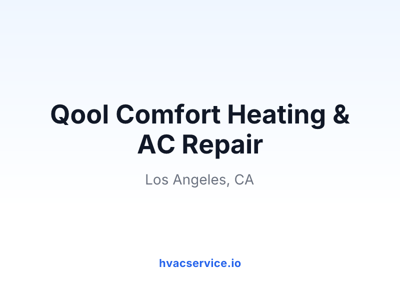 Qool Comfort Heating & AC Repair