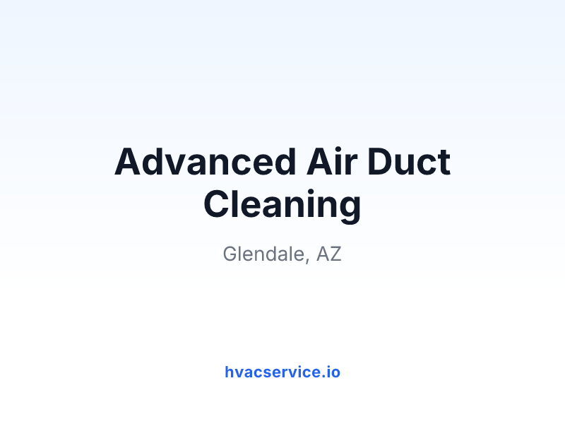 Advanced Air Duct Cleaning