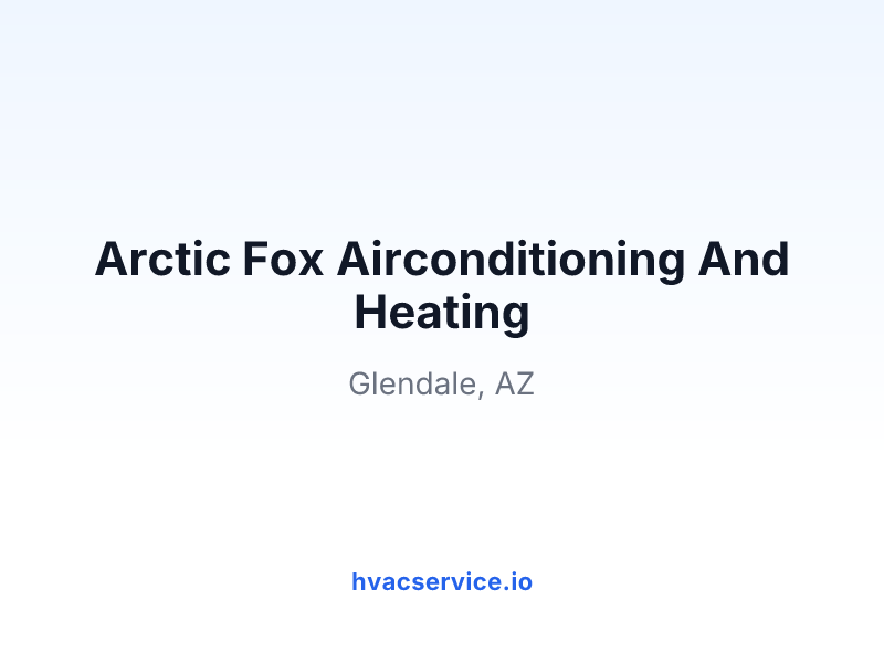 Arctic Fox Airconditioning And Heating