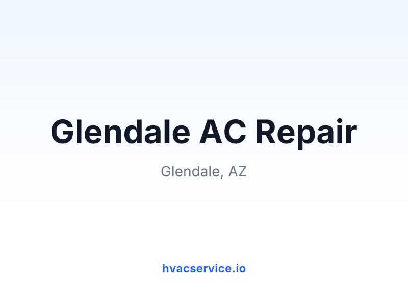 Glendale AC Repair