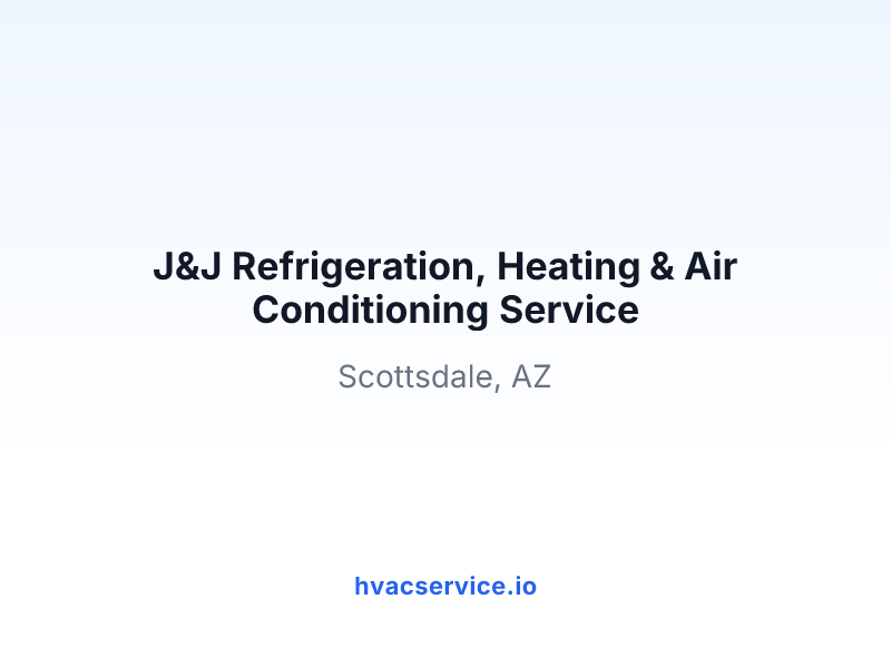 J&J Refrigeration, Heating & Air Conditioning Service