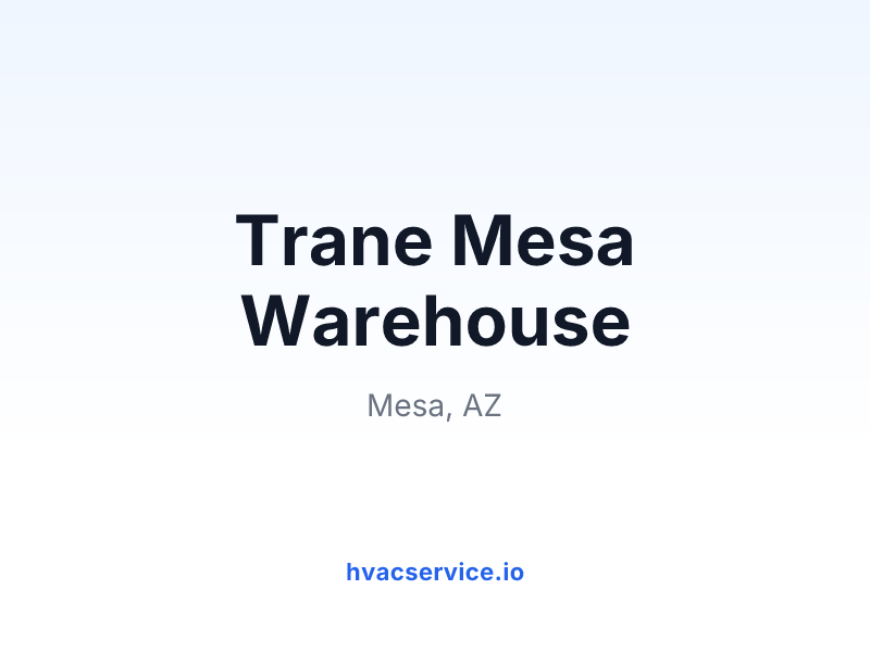 Trane Mesa Warehouse
