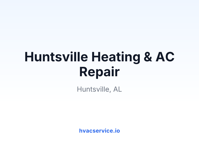 Huntsville Heating & AC Repair