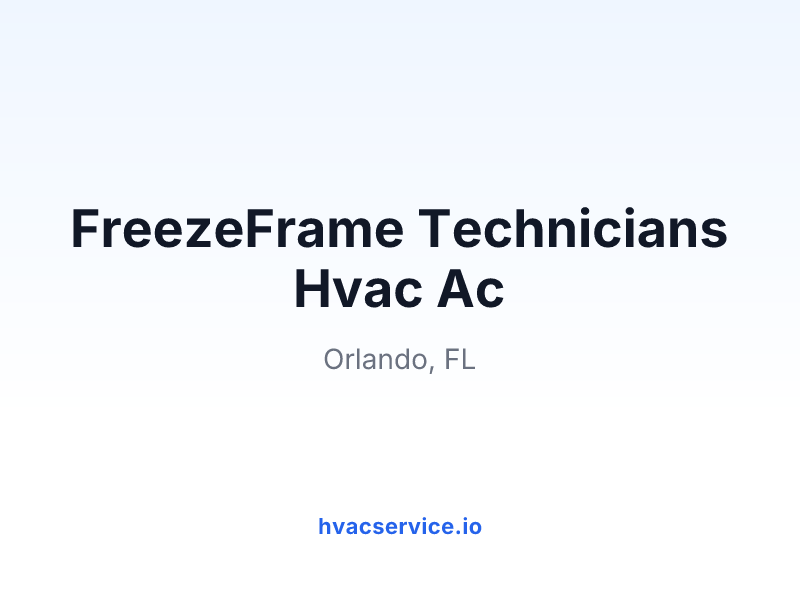FreezeFrame Technicians Hvac Ac