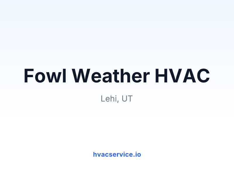 Fowl Weather HVAC